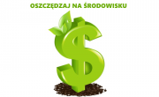 oszczędzaj na środowisku