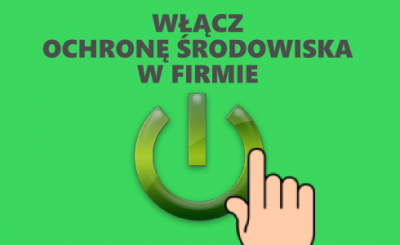 włącz ochronę środowiska w firmie